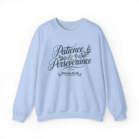 Patience & Perseverance - Hebrews 10:36 | Christian Women's Sweatshirt